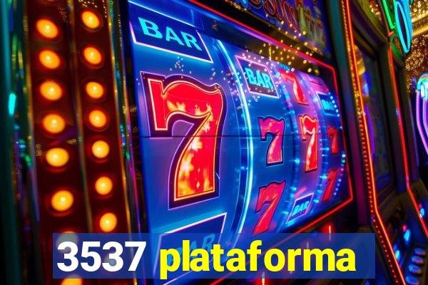 3537 plataforma